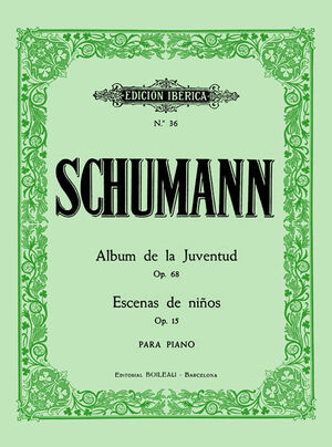 ALBUM DE LA JUVENTUD OP.68 / ESCENAS DE NIÑOS OP.15