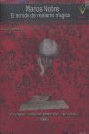 MARCOS NOBRE, SONIDO DEL REALISMO MAGICO