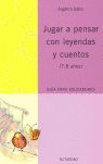 JUGAR A PENSAR CON LEYENDAS Y CUENTOS