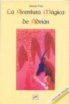 LA AVENTURA MÁGICA DE ADRIÁN