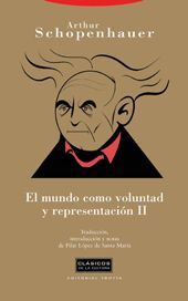 EL MUNDO COMO VOLUNTAD Y REPRESENTACIÓN II