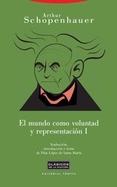 EL MUNDO COMO VOLUNTAD Y REPRESENTACIÓN I