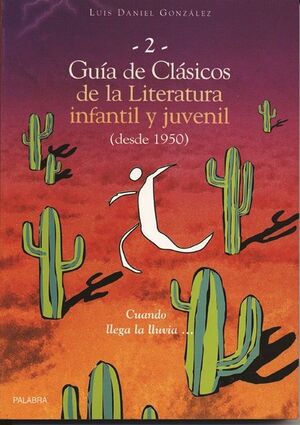 GUÍA DE CLÁSICOS DE LA LITERATURA INFANTIL Y JUVENIL. II