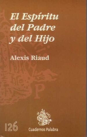 EL ESPÍRITU DEL PADRE Y DEL HIJO