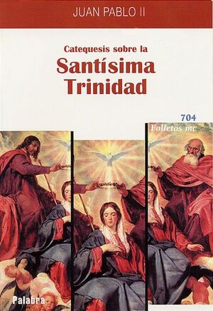 CATEQUESIS SOBRE LA SANTÍSIMA TRINIDAD