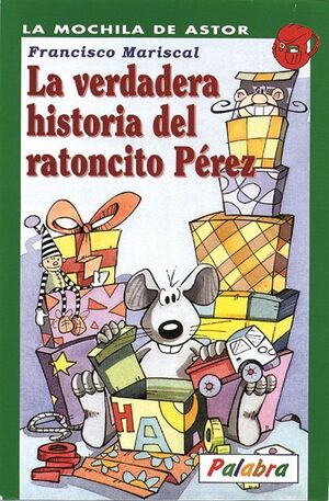 La verdadera historia del Ratón Pérez