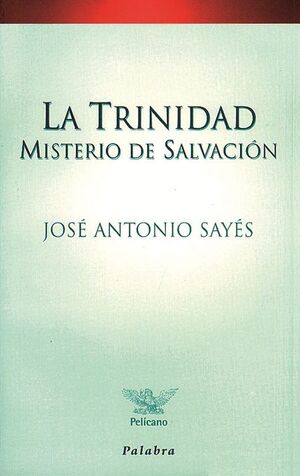 LA TRINIDAD, MISTERIO DE SALVACIÓN