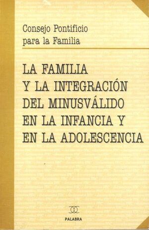 LA FAMILIA Y LA INTEGRACIÓN DEL MINUSVÁLIDO