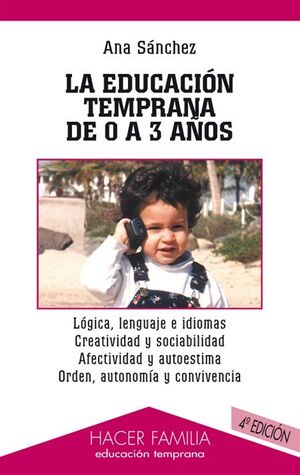 LA EDUCACIÓN TEMPRANA DE 0 A 3 AÑOS