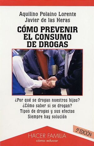 CÓMO PREVENIR EL CONSUMO DE DROGAS