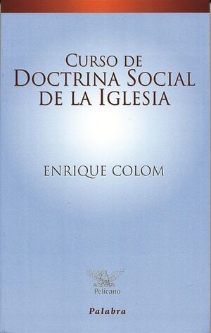 CURSO DE DOCTRINA SOCIAL DE LA IGLESIA
