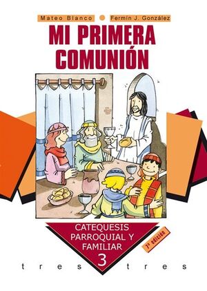 MI PRIMERA COMUNIÓN. CURSO 3º