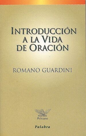 INTRODUCCIÓN A LA VIDA DE ORACIÓN