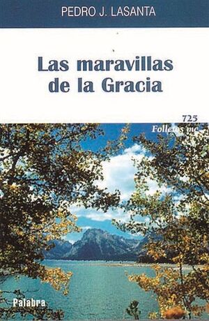 LAS MARAVILLAS DE LA GRACIA