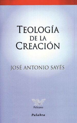 TEOLOGÍA DE LA CREACIÓN
