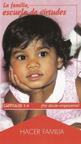 LA FAMILIA, ESCUELA DE VIRTUDES