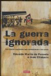LA GUERRA IGNORADA