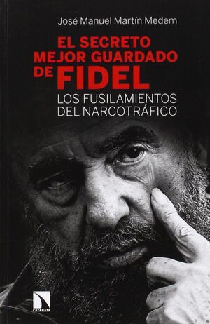 EL SECRETO MEJOR GUARDADO DE FIDEL CASTRO