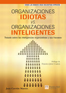 ORGANIZACIÓNES IDIOTAS VS. ORGANIZACIÓNES INTELIGENTES