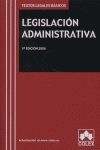 LEGISLACION ADMINISTRATIVA. TEXTO LEGAL BASICO