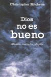 DIOS NO ES BUENO