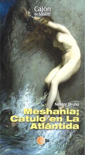 MESHANIA; CATULO EN LA ATLÁNTIDA
