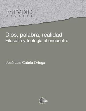 DIOS, PALABRA, REALIDAD