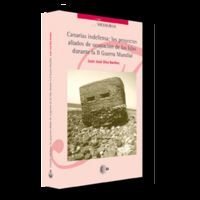 CANARIAS INDEFENSA: LOS PROYECTOS ALIADOS DE OCUPACIÓN DE LAS ISLAS DURANTE LA I