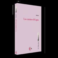 LOS CAMINOS DEL AGUA