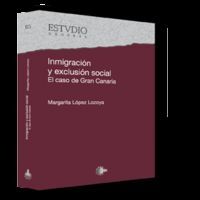 INMIGRACIÓN  Y EXCLUSIÓN SOCIAL.  EL CASO DE GRAN CANARIA