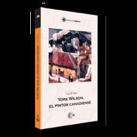 YORK WILSON: EL PINTOR CANADIENSE