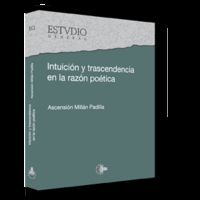 INTUICIÓN Y TRASCENDENCIA EN LA RAZÓN POÉTICA