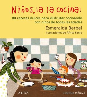 NIÑOS, ¡A LA COCINA!