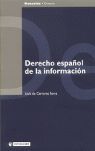 DERECHO ESPAÑOL DE LA INFORMACIÓN