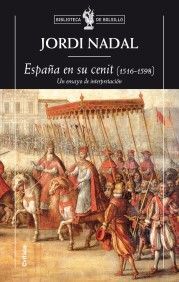 ESPAÑA EN SU CENIT (1516-1598). UN ENSAYO DE INTERPRETACIÓN