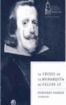 LA CRISIS DE LA MONARQUÍA DE FELIPE IV