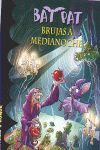 BRUJAS A MEDIANOCHE (SERIE BAT PAT 2)