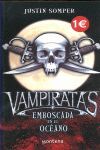 VAMPIRATAS. EMBOSCADA EN EL OCÉANO