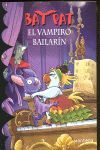 EL VAMPIRO BAILARÍN (SERIE BAT PAT 6)