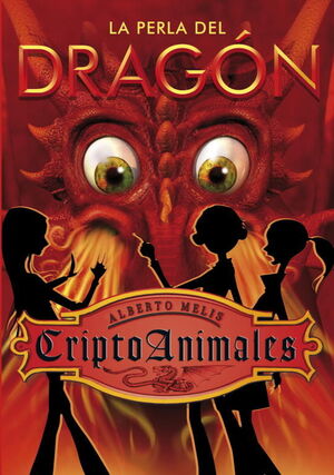 LA PERLA DEL DRAGÓN (SERIE CRIPTOANIMALES 3)
