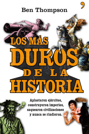 LOS MÁS DUROS DE LA HISTORIA