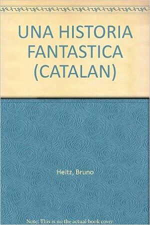 UNA HISTÒRIA FANTÀSTICA