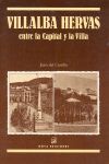 VILLALBA HERVÁS ENTRE LA CAPITAL Y LA VILLA
