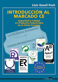 INTRODUCCIÓN AL MARCADO CE.SEGURIDAD Y CALIDAD EN PRODUCTOS INDUSTRIALES EN LA U