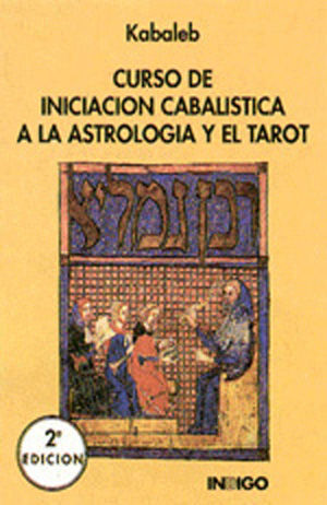 CURSO DE INICIACIÓN CABALÍSTICA A LA ASTROLOGÍA Y EL TAROT