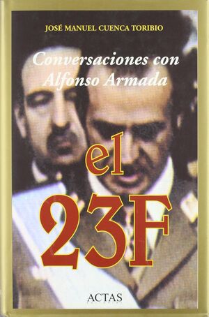 CONVERSACIONES CON ALFONSO ARMADA, EL 23F