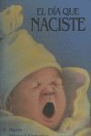 DIA QUE NACISTE, EL