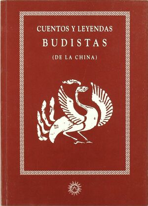 CUENTOS Y LEYENDAS BUDISTAS DE LA CHINA