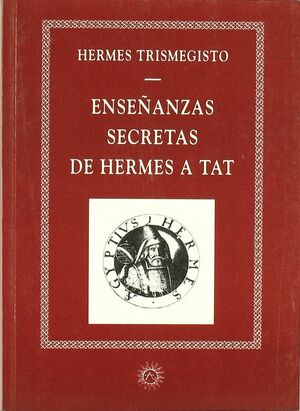 ENSEÑANZAS SECRETAS DE HERMES A TAT