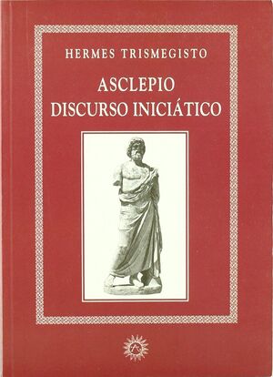 ASCLEPIO, DISCURSO INICIÁTICO